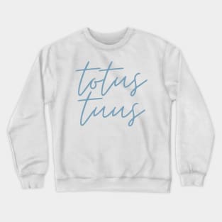 Totus Tuus Light Blue Thin Cursive Crewneck Sweatshirt